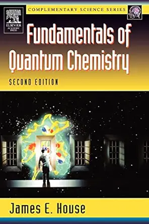 Fundamentals of Quantum Chemistry (Complimentary Science Series) book cover