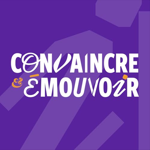 Convaincre & Émouvoir Podcast Por Université Paris 1 Panthéon-Sorbonne arte de portada