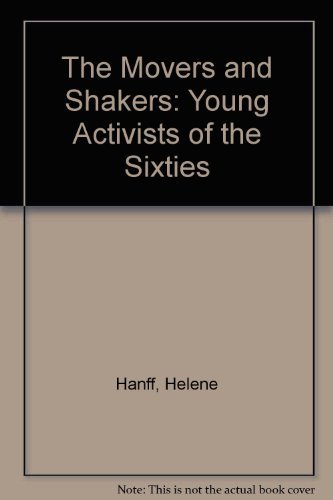The Movers and Shakers: The Young Activists of the Sixties