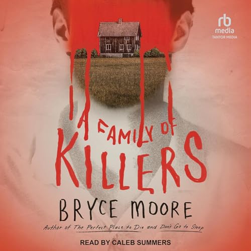 A Family of Killers (Written by Bryce Moore) episode artwork