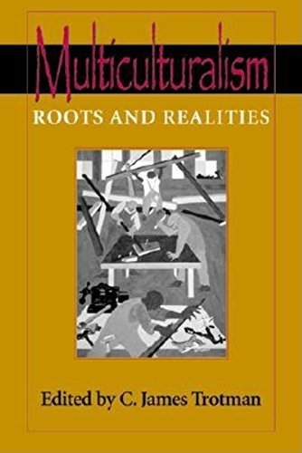 Multiculturalism: Roots and Realities view 2