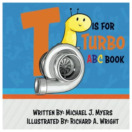 T is for Turbo: ABC Book (Motorhead Garage Series)