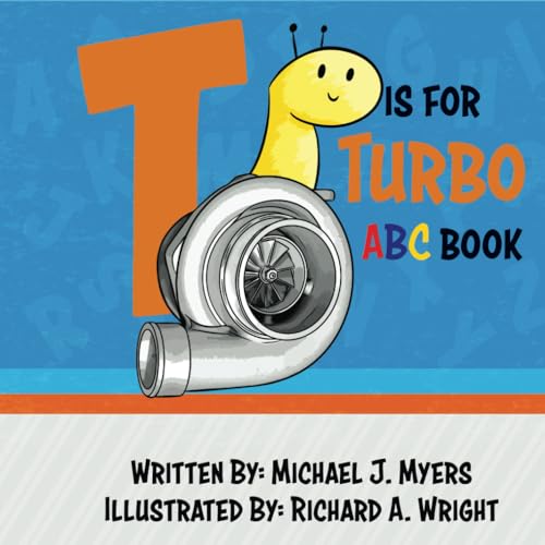 Image of T is for Turbo: ABC Book (Motorhead Garage Series)