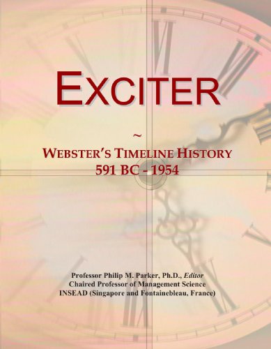 Exciter: Webster's Timeline History, 591 BC - 1954...