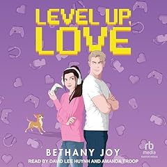 Level Up, Love Audiolibro Por Bethany Joy arte de portada