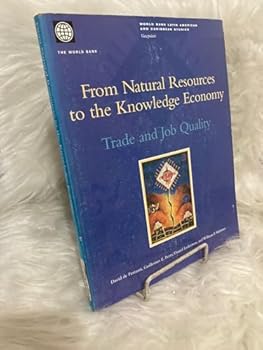 From Natural Resources to the Knowledge Economy: Trade and Job Quality