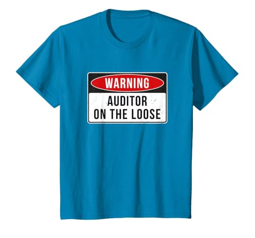 Warning Sign - Auditor On The Loose Funny Job Quote T-Shirt, Youth, Sapphire Blue, Medium