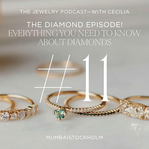 11. The Diamond Episode! Everything you need to know about diamonds