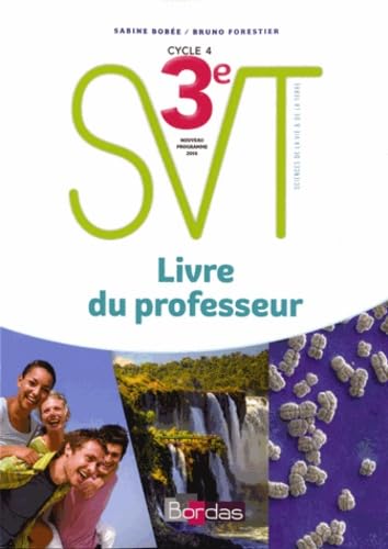 Bobée Forestier SVT 3e 2017 Livre du professeur Paperback – Teacher's Edition, November 10, 2017