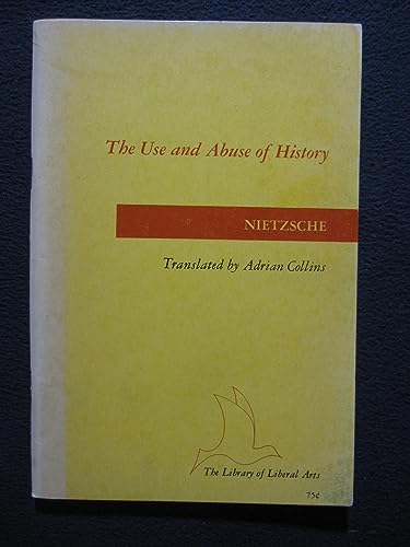 The Use and Abuse of History 0672601729 Book Cover