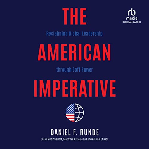 The American Imperative by Daniel F. Runde episode artwork