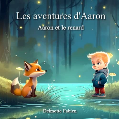 Les aventures d'Aaron: Aaron et le renard
