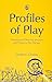 Profiles of Play: Assessing and Observing Structure and Process in Play Therapy