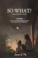 SO WHAT? 1964422787 Book Cover