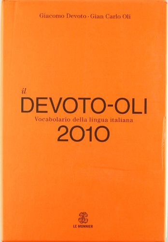  Il Devoto-Oli. Vocabolario della lingua italiana 2010