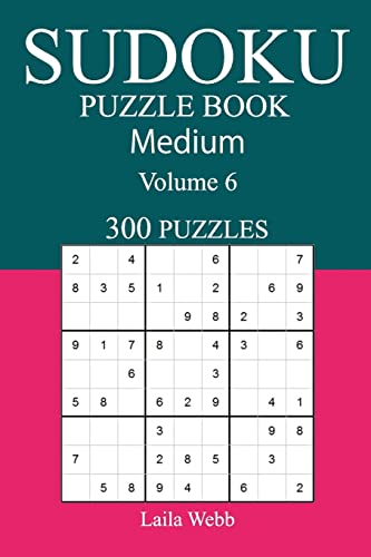 300 Medium Sudoku Puzzle Book: Volume 6