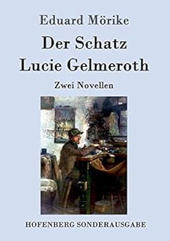 Paperback Der Schatz / Lucie Gelmeroth: Zwei Novellen [German] Book