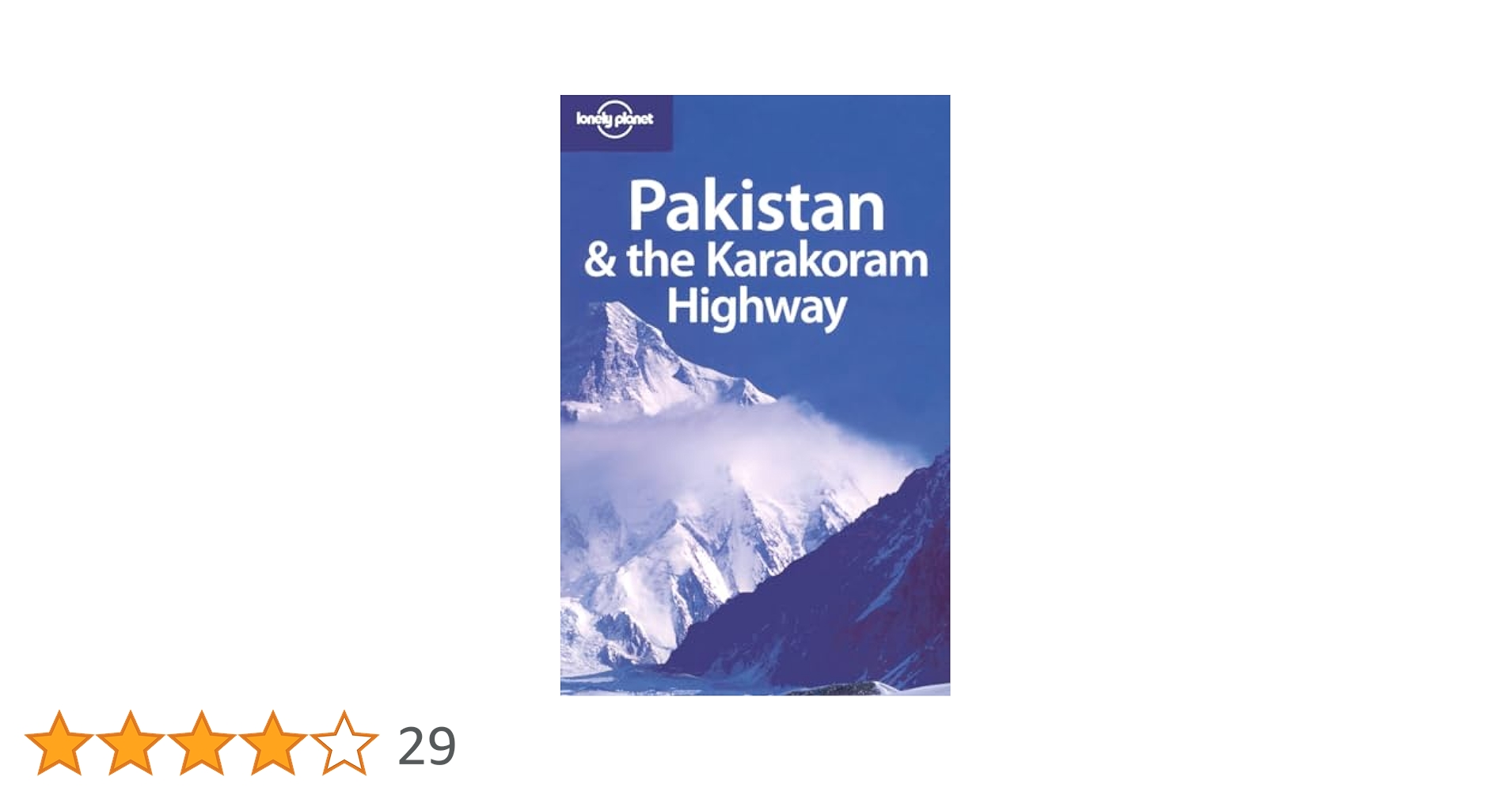 Lonely Planet Pakistan & the Karakoram Highway (Country