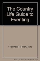 Country Life Guide to Eventing 0600561089 Book Cover