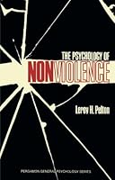 Psychology of Nonviolence (General Psychology) 008018099X Book Cover
