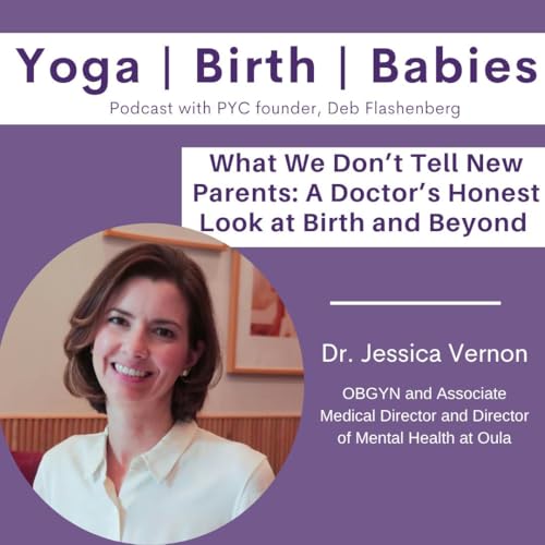 『What We Don’t Tell New Parents: A Doctor’s Honest Look at Birth and Beyond with Dr. Jessica Vernon』のカバーアート