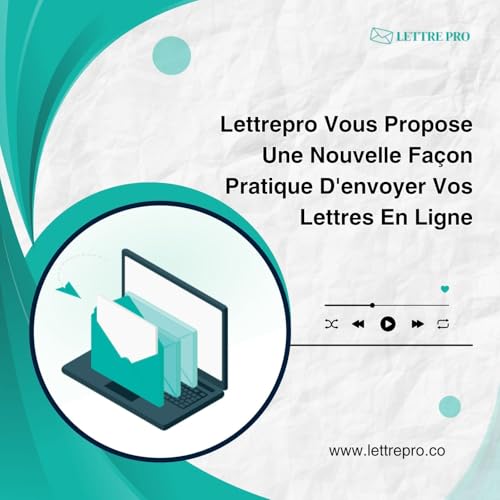 Lettrepro Vous Propose Une Nouvelle Fa&ccedil;on Pratique D'envoyer Vos Lettres En Ligne