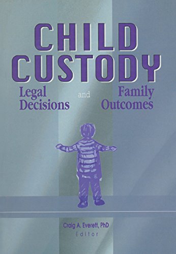 Child Custody: Legal Decisions and Family Outcomes