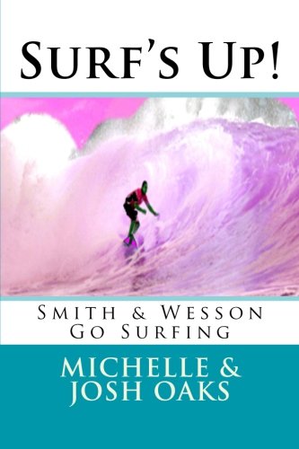Preisvergleich Produktbild Surfs Up!: Smith & Wesson Go Surfing