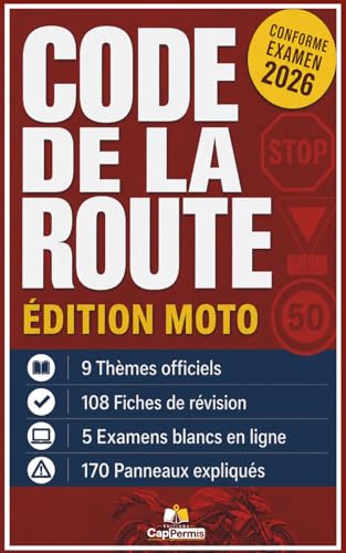 CODE DE LA ROUTE MOTO 2026: Livret de révision et d'entraînement |108 Fiches de révisions et 200 questions | Conforme examen 2026
