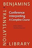  Conference Interpreting: A Complete Course