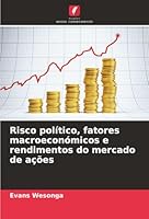 Risco político, fatores macroeconómicos e rendimentos do mercado de ações (Portuguese Edition) 6208915333 Book Cover