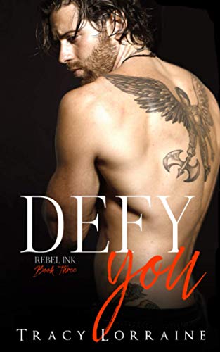 Defy You: A Brother's Best Friend/Age Gap Romance: 3 (Rebel Ink)