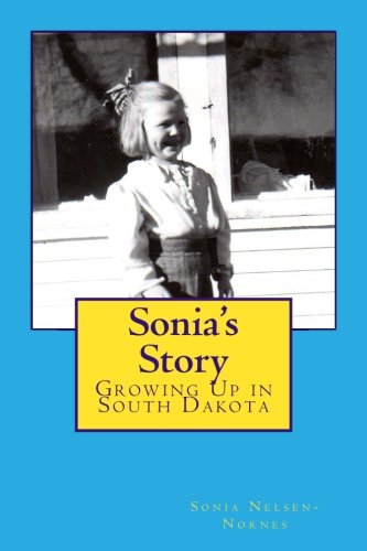 Sonia's Story: Growing Up in South Dakota
