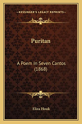 Puritan: A Poem In Seven Cantos (1868)