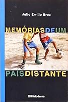 Memórias De Um País Distante - Coleção Veredas (Em Portuguese do Brasil) 8516051838 Book Cover