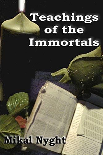 Teachings of the Immortals: So... you want to live forever? Paperback – 26 Mar. 2013