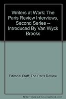 Writers at Work: The Paris Review Interviews, Second Series -- Introduced By Van Wyck Brooks B003LB5XQQ Book Cover