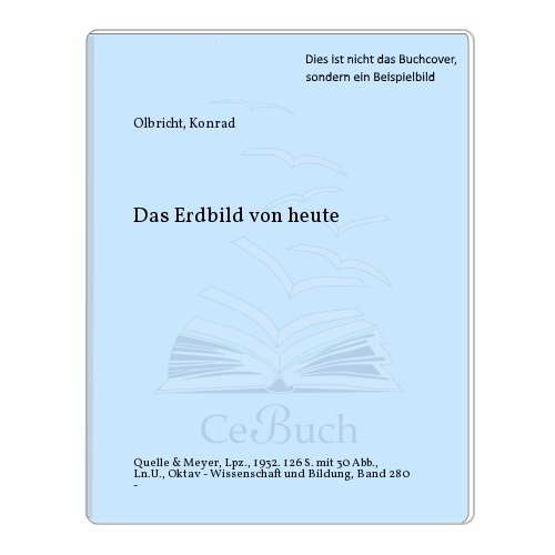 Das Erdbild von heute