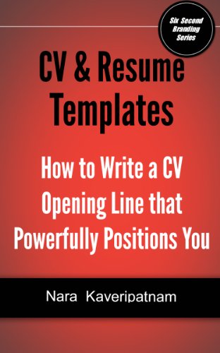 CV and Resume Templates - How to Write a Resume or CV Opening Line that Powerfully Positions You