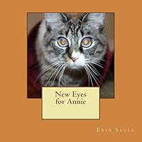 New Eyes for Annie 1494287730 Book Cover