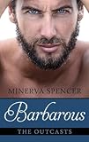 Barbarous (Thorndike Press Large Print Romance: The Outcasts)