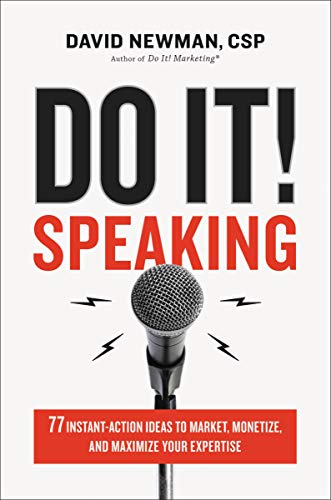 Do It! Speaking: 77 Instant-Action Ideas to Market, Monetize, and Maximize Your Expertise (English E Livre PDF Gratuit