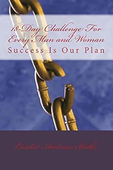 Paperback 18-Day Challenge For Every Man and Woman: Success Is Our Plan Book