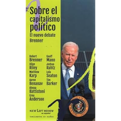 Sobre el capitalismo pol&iacute;tico: El nuevo debate Brenner: 9