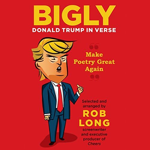 Bigly - Rob Long - editor