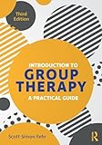 Introduction to Group Therapy: A Practical Guide, Third Edition