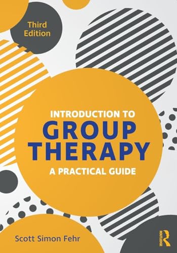 Introduction to Group Therapy: A Practical Guide, Third Edition