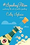 #SpeakingPotion: mastering the art of public speaking