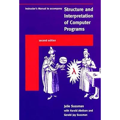 Instructor&prime;s Manual to Accompany Structure and Interpretation of Computer Programs