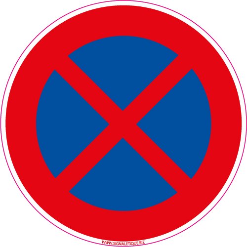 Panneau - Stationnement Interdit Arrêt Interdit - Plastique rigide PVC 1,5 mm - Diamètre 350 mm - Protection Anti-UV